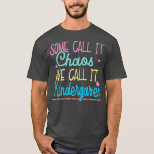 T-shirt Certains L'Appelent Chaos Nous L'Appelons Maternel