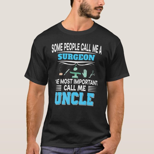 T-shirt Certains M'Appelent Chirurgien Le Plus Important U (Devant)