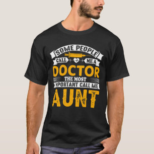 T-shirt Certains M'Appelent Docteur AUNT