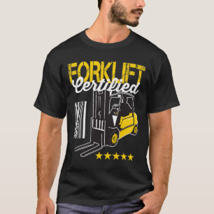 T-shirt Certifié Forklifts   Opérateur de chariot élévateu
