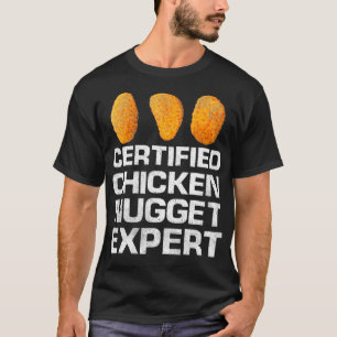 T-shirt Certified Chicken Nugget Epert Funny Chicken Nugge