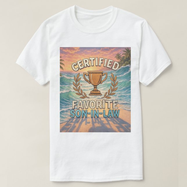 T-shirt Certified Favorite Son-In-Law (Design devant)
