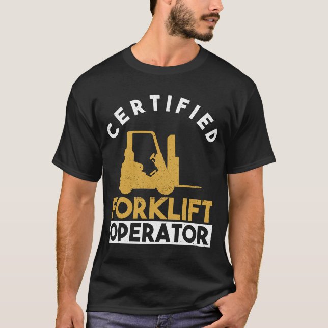 T-shirt Certified Forklift Operator - Forklift Driver (Devant)