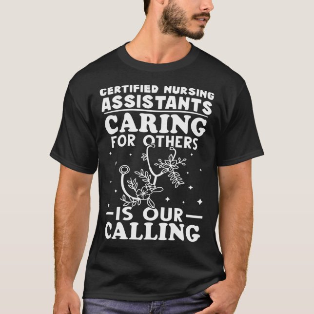 T-shirt Certified Nursing Assistants Caring for Others is  (Devant)