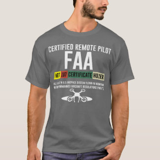 T-shirt Certified Remote Pilot Faa Part 107 Certificate fr