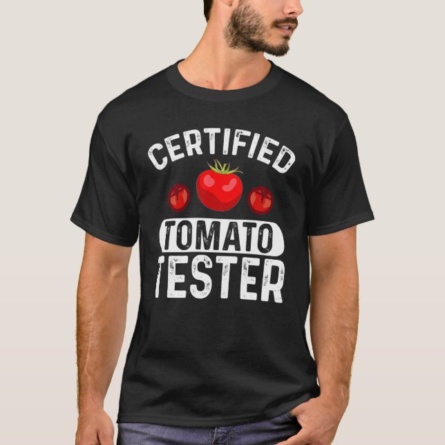 T-shirt Certified Tomato Tester I Tomato (Devant)