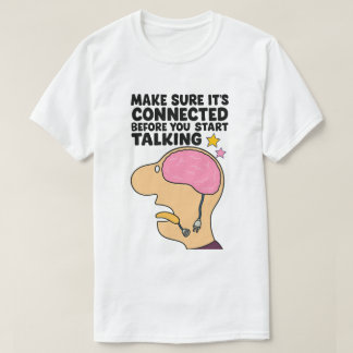 T-shirt "Cerveau drôle avec fil déconnecté - Réfléchissez