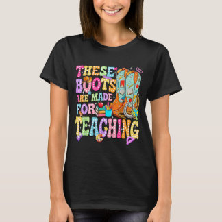 T-shirt Ces bottes sont faites pour enseigner le retour à