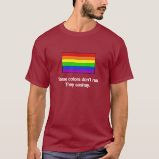 T-shirt Ces couleurs ne fonctionnent pas. Elles sashay.