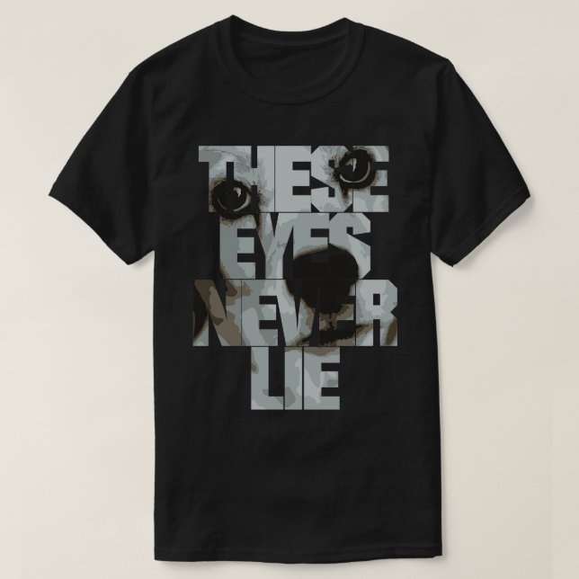 T-shirt Ces yeux ne mentent jamais (Design devant)