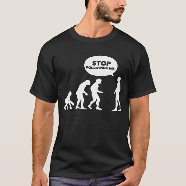 T-shirt Cessez de me suivre ! (Devant)