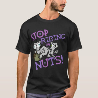 T-shirt Cessez de monter mon Nuts (mousseux et Pilz-E)
