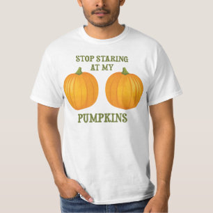 T-shirt Cessez de regarder fixement mes citrouilles