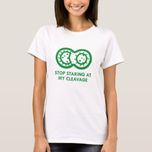 T-shirt Cessez de regarder fixement mon décolleté