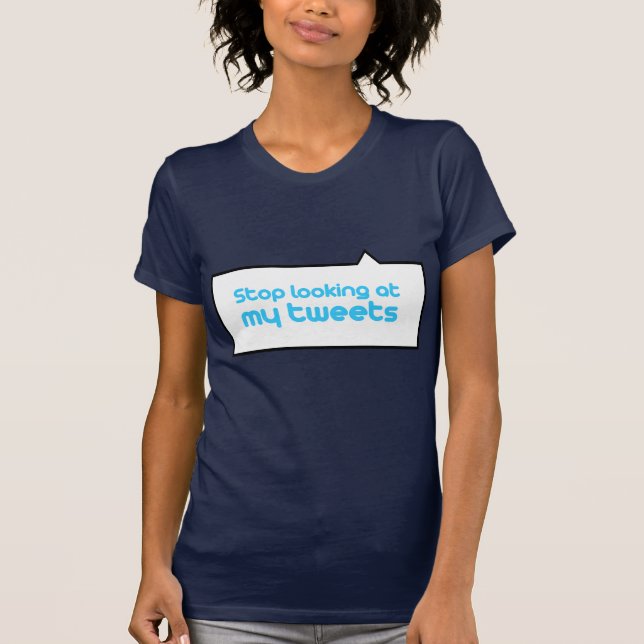 T-shirt Cessez de regarder mes bips (Devant)