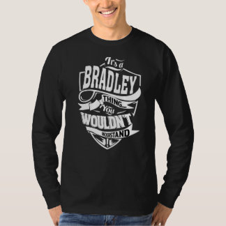 T-shirt C'est A Bradley Thing