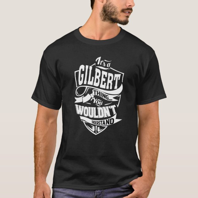 T-shirt C'est A Gilbert Thing (Devant)
