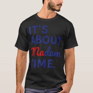 T-shirt C'Est À Propos De Madame Heure
