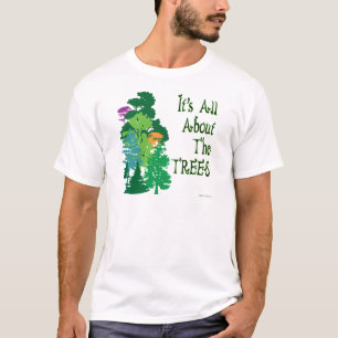 T-shirt C'est à propos des arbres Slogan vert