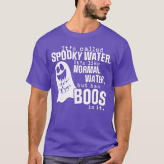 T-shirt C'est appelé de l'eau effrayante, c'est comme de l