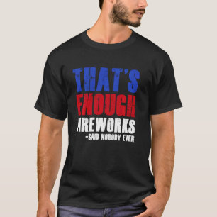 T-shirt C'est assez drôle, feux d'artifice 4 juillet Patri