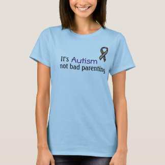 T-shirt C'est autisme, Parenting non mauvais