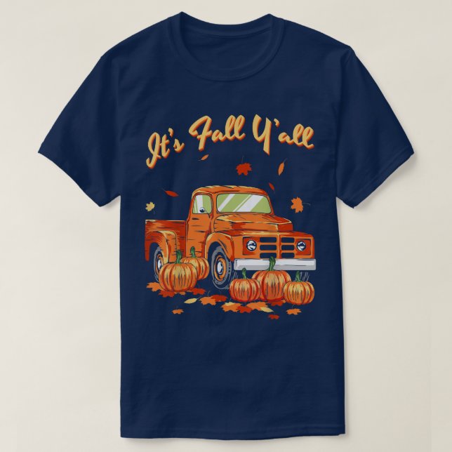 T-shirt C'est Automne Y'all Camion Citrouille Automne Feui (Design devant)