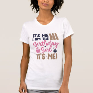 T-shirt C'est beau, c'est moi, bonjour, fille d'anniversai