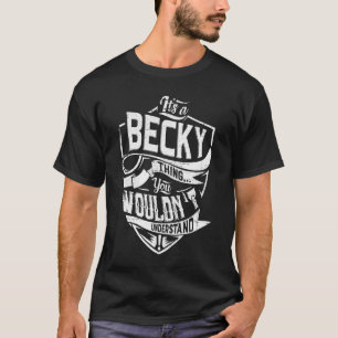 T-shirt C'est BECKY, tu ne comprendrais pas