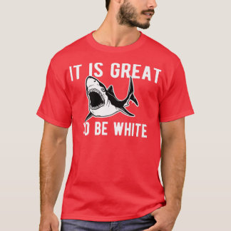 T-shirt C'Est Bien D'Être Un Costume De Requin Blanc Amusa
