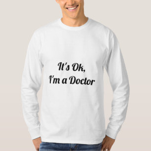 T-shirt C'est bon, je suis Docteur
