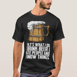 T-shirt C'Est Ce Que Je Fais Je Bois Bière Je Déteste Les 
