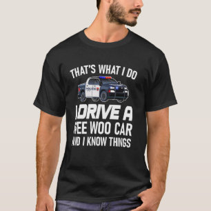 T-shirt C'est ce que je fais je conduis une voiture avec g