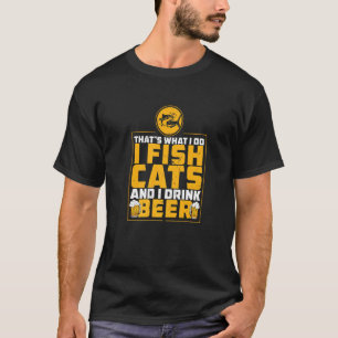 T-shirt C'est ce que je fais Je Pêche Le Catfish Pêcher Po