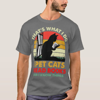 T-shirt C'Est Ce Que Je Fais Je Pet Chats Je Lis Des Livre