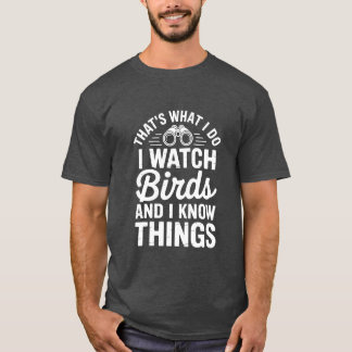 T-shirt C'est ce que je fais Je regarde Oiseaux Birds rétr