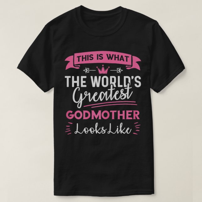 T-shirt C'Est Ce Que La Plus Grande Godmère Du Monde Sembl (Design devant)