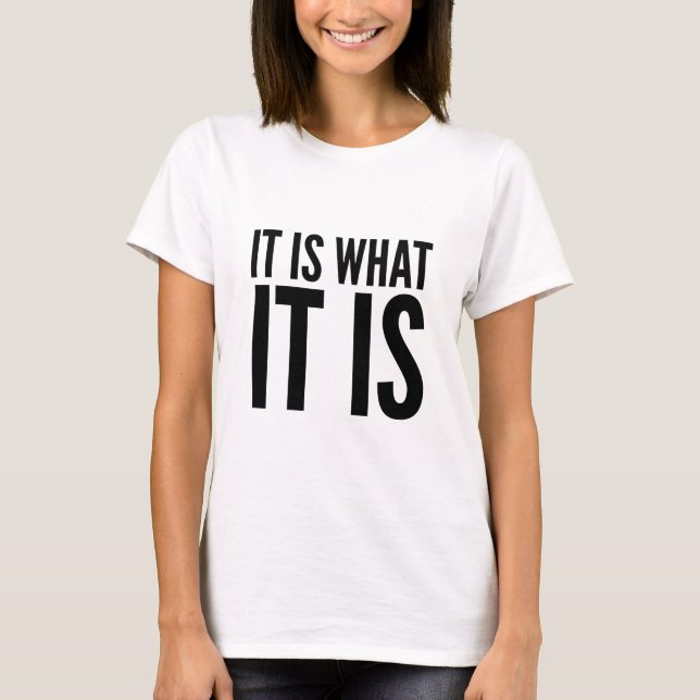 T-shirt C'est ce qu'il est (Devant)