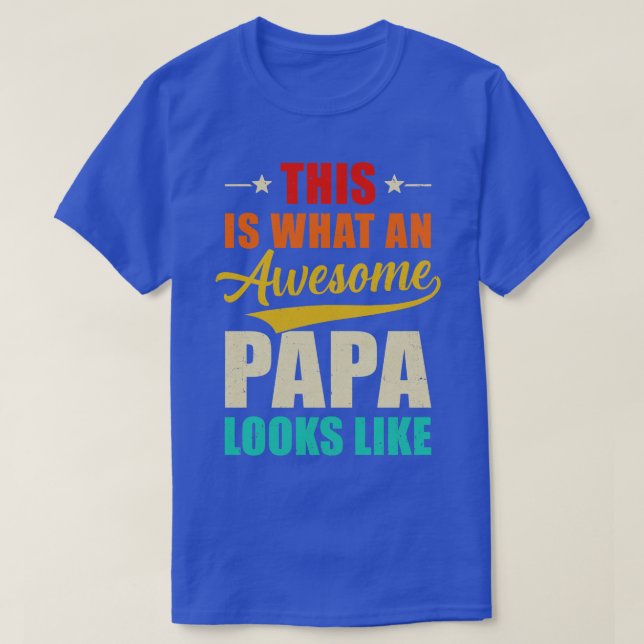T-shirt C'Est Ce Qu'Un Papa Awesome Ressemble À Des Pères  (Design devant)