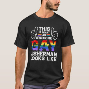T-shirt C'Est Ce Qu'Un Pêcheur Gay Ressemble À Une Fierté 