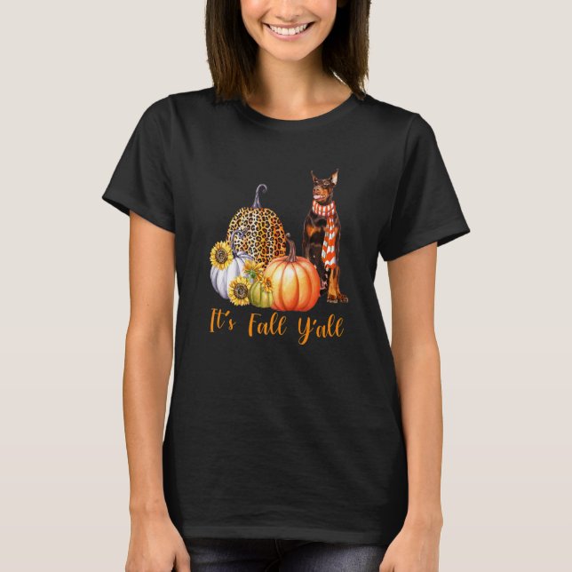 T-shirt C'est Chute Y'all Doberman Pinscher Chien Leopard  (Devant)