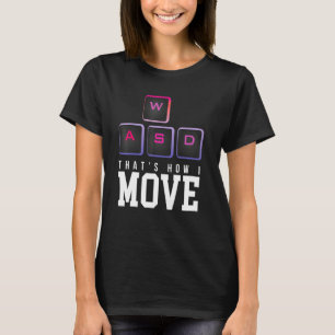 T-shirt C'Est Comme Ça Que Je Bouge Était Pc Gaming Stream