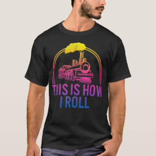T-shirt C'est comme ça que je fais rouler l'ingénieur du t