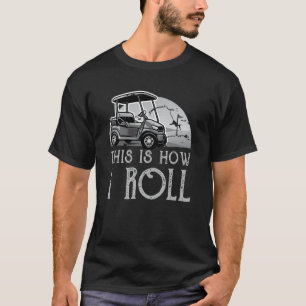 T-shirt C'Est Comme Ça Que Je Passe Le Panier De Golf 3