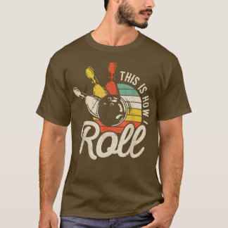 T-shirt C'Est Comme Ça Que Je Passe Retro Bowling Team Bow