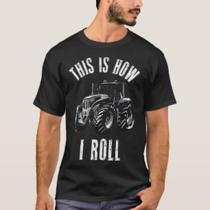 T-shirt C'Est Comme Ça Que Je Pousse Le Rancher D'Agricult