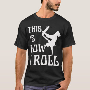 T-SHIRT C'EST COMME ÇA QUE JE ROULE