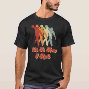 T-shirt C'Est Comme Ça Que Je Roule Bowling Accessoires De