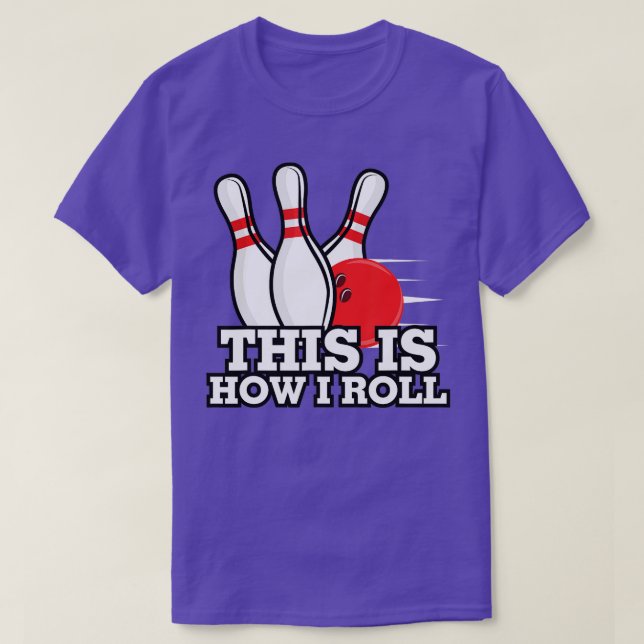 T-shirt C'Est Comme Ça Que Je Roule Drôle À Dix Épines (Design devant)