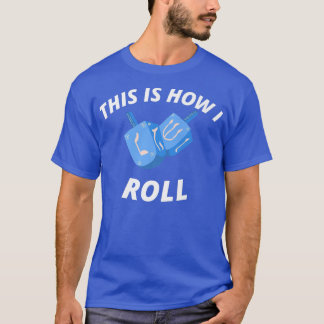 T-shirt C'Est Comme Ça Que Je Roule, Drôle Dreidel Menorah